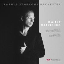 Aarhus Symphony Orchestra; Dmitry Matvienko - Prokofiev: Symphony No. 6 & Silvestrov: Silent Music CD