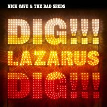 Cave, Nick & The Bad Seeds - Dig!!! Lazarus Dig!!! (Käytetty/Used) CD